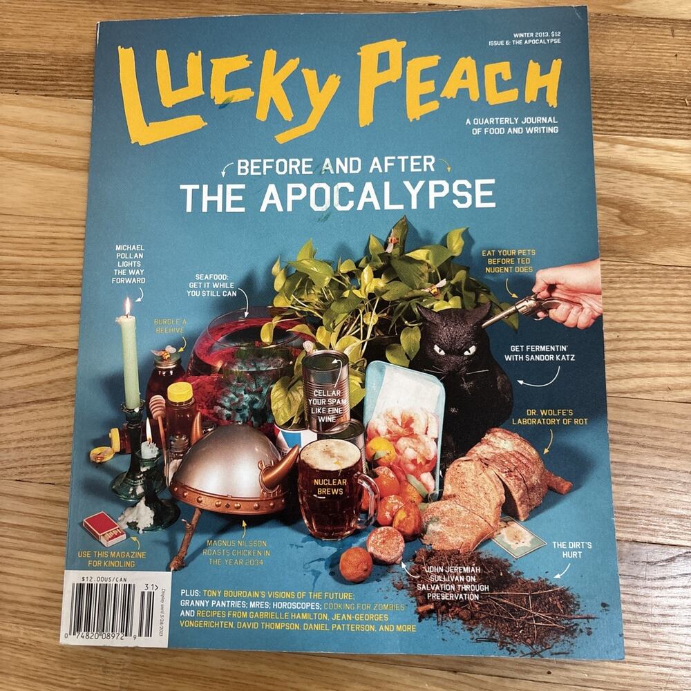 Lucky Peach Magazine Winter 2013 Issue 6 Apocalypse Recipes Anthony Bourdain